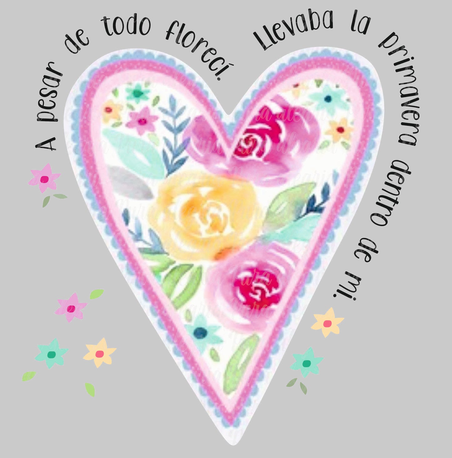 Estampa A pesar de todo florecí, corazón flores