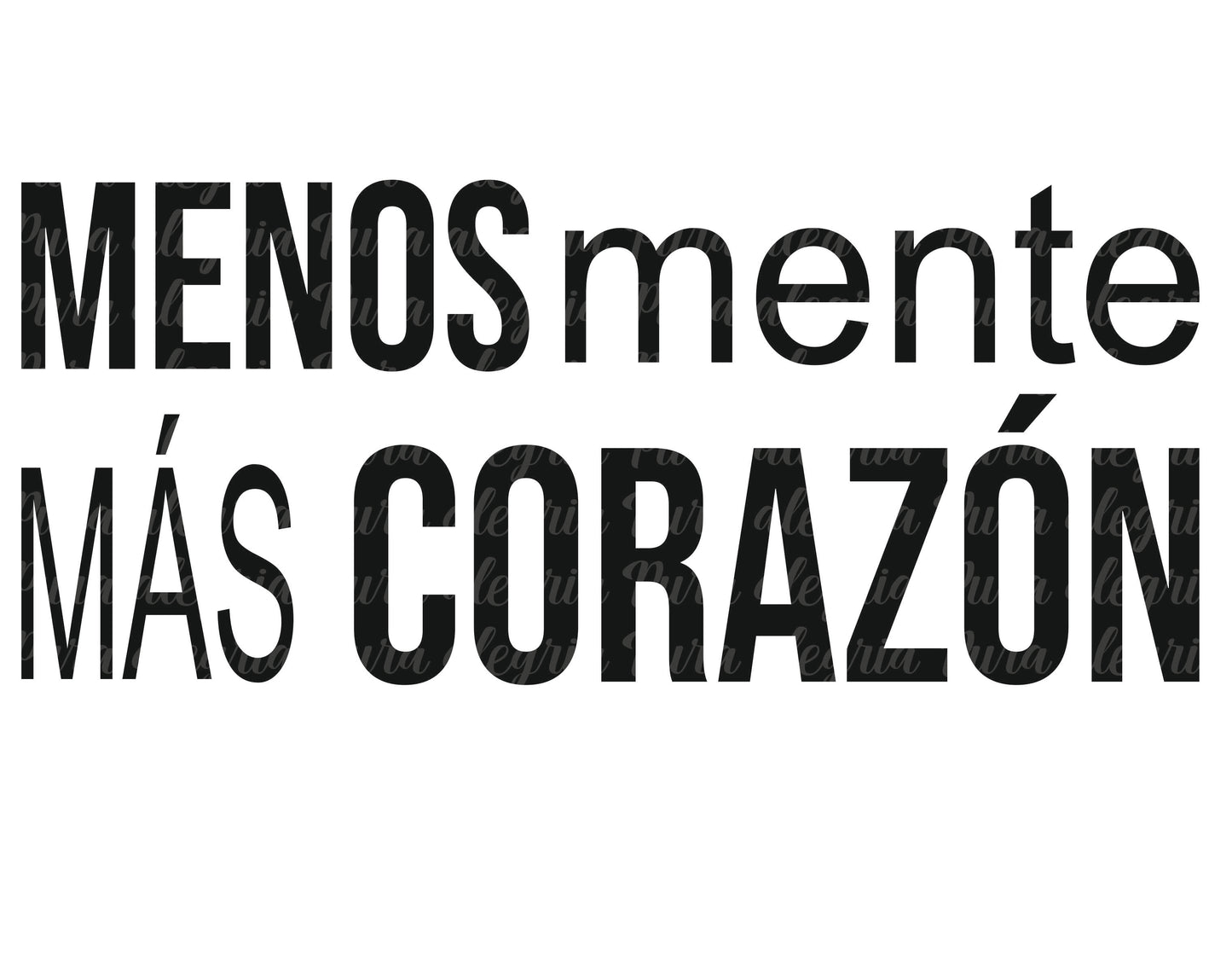 Estampa Menos mente más corazón