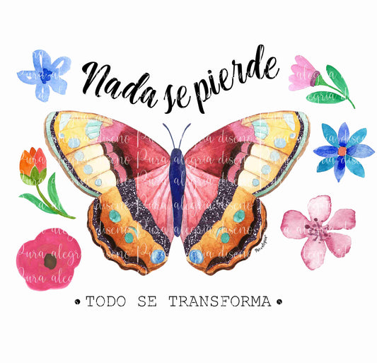 Butterfly Print Nothing is lost
