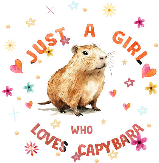 Estampa Just a girl who loves capybara, carpincho
