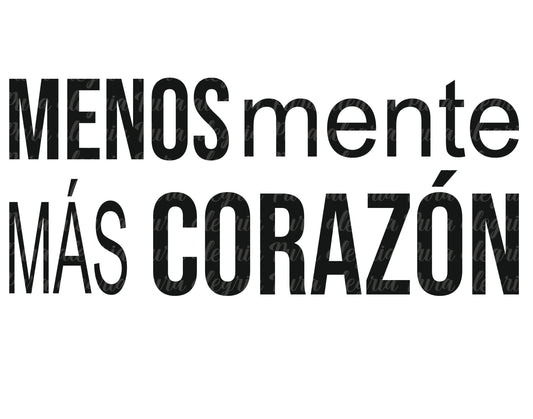 Estampa Menos mente más corazón